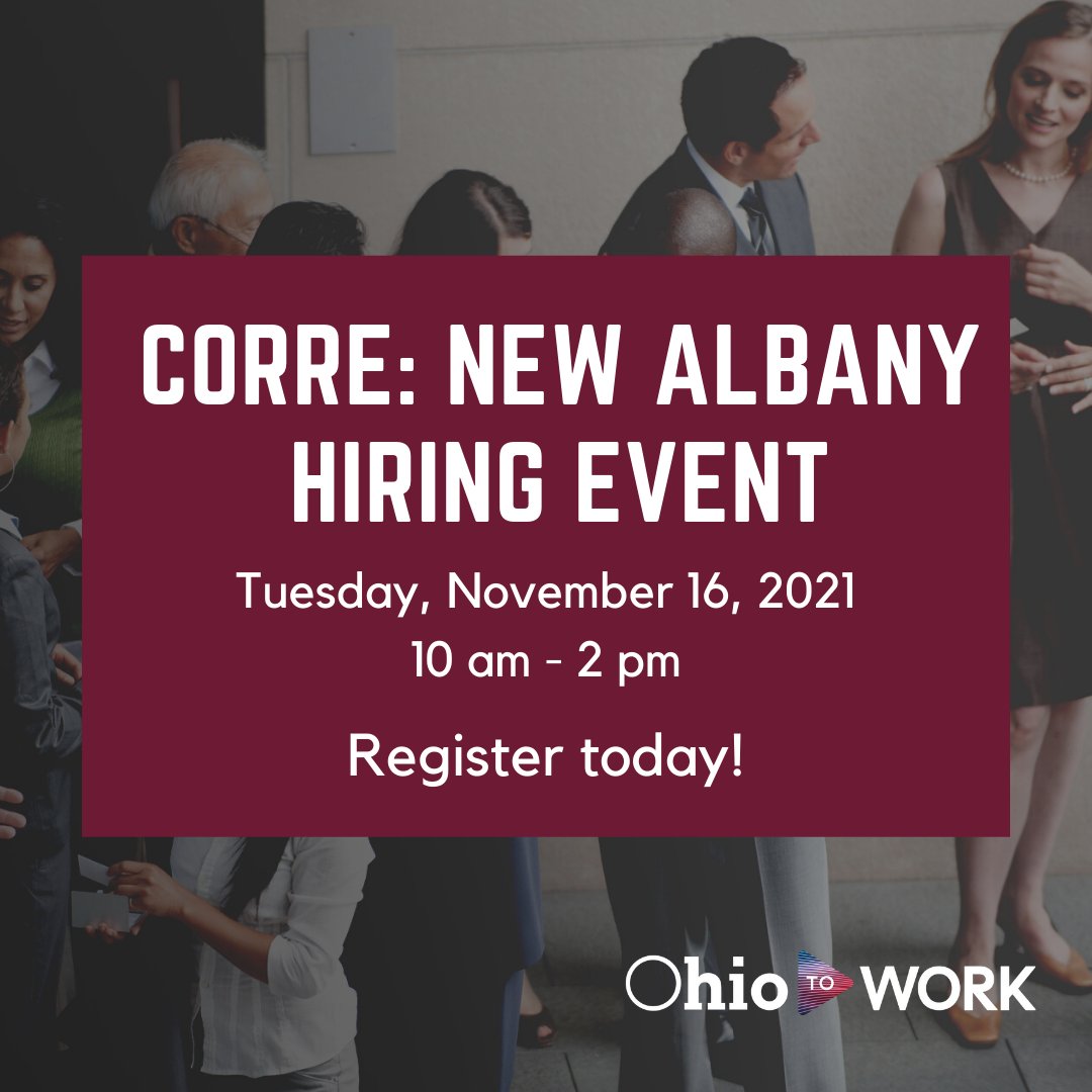 Calling all job seekers! Save the date for the 11/16 CORRE: New Albany Hiring Event. Connect with leading employers in New Albany that are committed to hiring now. Register today and move forward into your next career! #OhioToWork #OhioJobs ed.gr/dqs3h