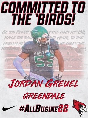 Jordan Greuel (@greueljordan) on Twitter photo I am blessed to announce that I am committed to <a href="/RedbirdFB/">Illinois State Football</a>β€οΈπ€ #RB4L I am blessed to announce that I am committed to <a href="/RedbirdFB/">Illinois State Football</a>β€οΈπ€ #RB4L