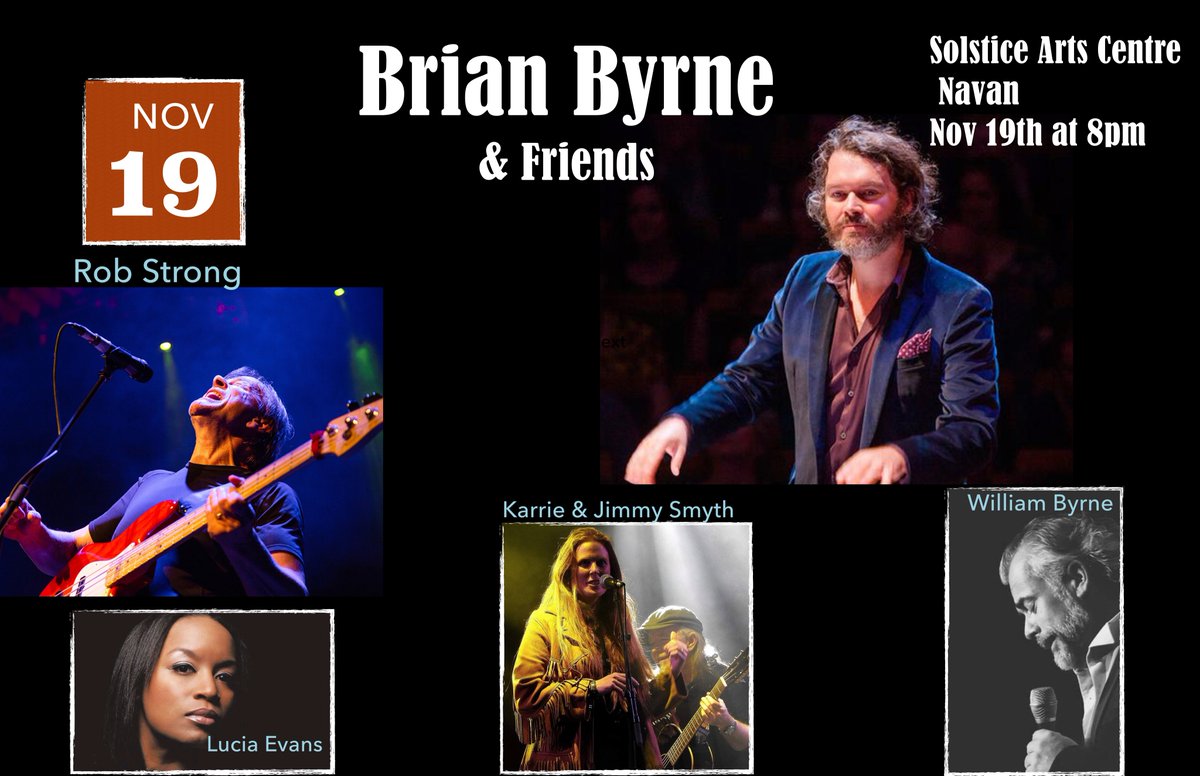 Brian Byrne Composer (@brianbyrnemusic) on Twitter photo ***An Evening with Brian Byrne and Friends Nov 20th is SOLD OUT - Come join us for an extra night, Friday November 19th. <a href="/patcoldrick/">pat coldrick</a> @JimmySmyth_ <a href="/jcofnavan/">William Byrne</a> @ryancquigley <a href="/solsticearts/">Solstice Arts Centre</a> and loads more!!! Get your tickets here while they last! solsticeartscentre.ticketsolve.com/shows/873621962 ***An Evening with Brian Byrne and Friends Nov 20th is SOLD OUT - Come join us for an extra night, Friday November 19th. <a href="/patcoldrick/">pat coldrick</a> @JimmySmyth_ <a href="/jcofnavan/">William Byrne</a> @ryancquigley <a href="/solsticearts/">Solstice Arts Centre</a> and loads more!!! Get your tickets here while they last! solsticeartscentre.ticketsolve.com/shows/873621962