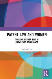 patentlyo's tweet photo. Patent Law and Women: Tackling Gender Bias in Knowledge Governance by Jessica C. Lai (NZ law professor). 

The reason why fewer women patent than men is that patent law and the knowledge governance system it supports are gendered. This book deconstructs patent law to reveal ... https://t.co/CbvblYZdMS