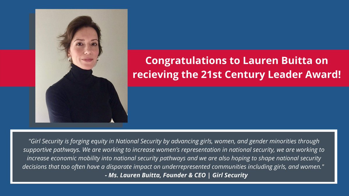 Congratulation to Ms. Lauren Buitta, Founder &amp; CEO of @GirlSecurity_ on receiving the 21st Century Leader Award! 👏👏👏