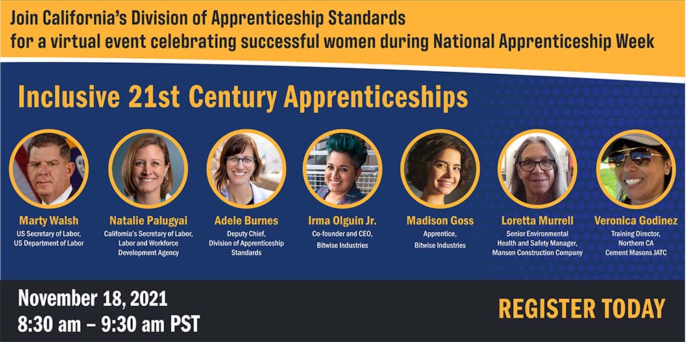 CALaborAgency's tweet photo. California is changing lives with registered apprenticeship. Join @SecMartyWalsh and @CALWDA Natalie Palugyai at the Inclusive 21st Century Apprenticeship virtual event on Nov 18th! #NAW2021 #21stCenturyApprenticeshipsCA Register here: https://t.co/JxjeUE7u18 https://t.co/MOCWygTJSF