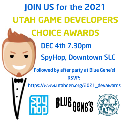 UtahDEN's tweet photo. Dec 4th - The 2021 UTAH DEVELOPERS CHOICE AWARDS!  7.30pm. Join us as we celebrate this year's creative and technical achievements of Utah's video game creators.  Then join us for the Final Burn After Party!   

RSVP and directions here:  https://t.co/hqr0uumACo
#UTproud #IGDA https://t.co/SP0UaM22LG