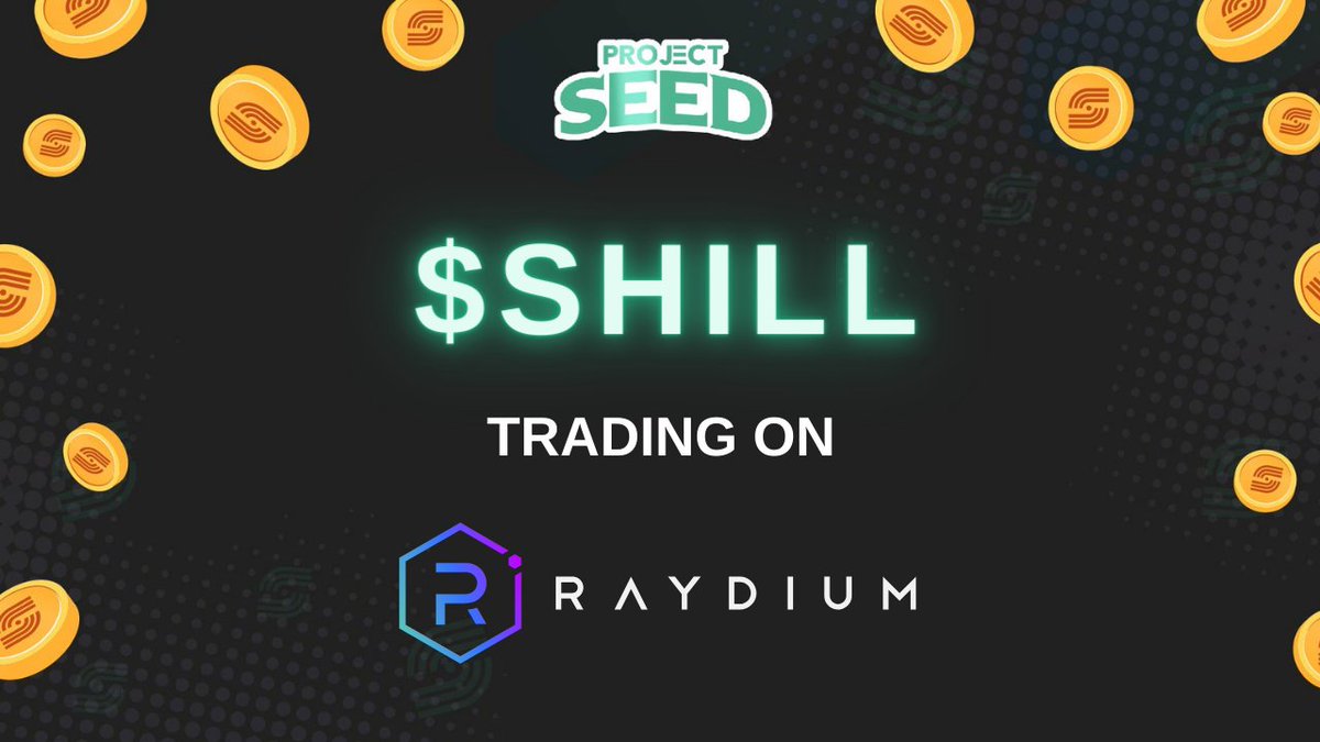 ProjectSeedGame's tweet photo. 💎 $SHILL Token is Listed on Raydium: Trading Live Now!

SHILL lovers will be thrilled to hear that #ProjectSEED has listed our SHILL token on Raydium

⚔️ Trade on Raydium: https://t.co/onAGetFepL

✅ SPL contract address:
6cVgJUqo4nmvQpbgrDZwyfd6RwWw5bfnCamS3M9N1fd https://t.co/U0e1wk2Fki