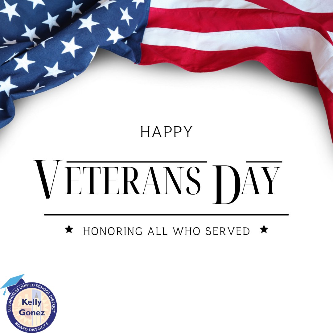 Kelly4LASchools's tweet photo. Happy Veteran’s Day! We honor our Veterans today and everyday for their selfless service to our country. We can never say it enough - thank you! 🇺🇸 https://t.co/l1ao3QqCaz