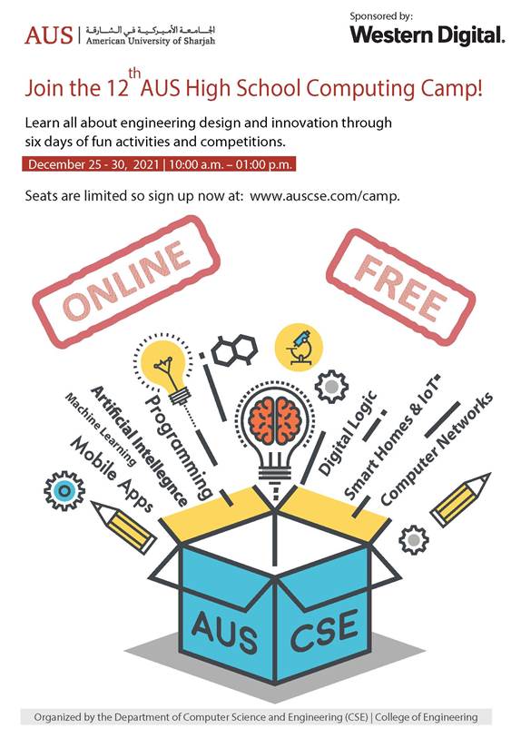 CSE_AUS's tweet photo. The 12th AUS High School Computing Camp will be running between 25th- 30th of Dec 2021.
Registration is Free &amp; limited to UAE resident students in grades 10-12 on a competitive basis.
https://t.co/pvMNUx4f2z
The 12th edition of the camp is sponsored by Western Digital. https://t.co/J6tpp38ySN
