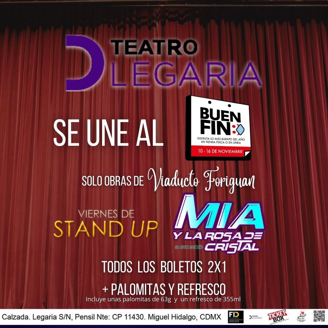 🎭Teatro Legaria se une al Buen Fin🎭
Obras de: Viaducto Foriguan Producciones
⭐️Viernes de STAND UP⭐️
⭐️Mía y la Rosa de Cristal⭐️
🔴EN TAQULLA🔴
Todos los boletos al 2x1 + unas palomitas y un refresco (al adquirir un 2x1 incluye unas palomitas de 63g y un refresco de 355ml).