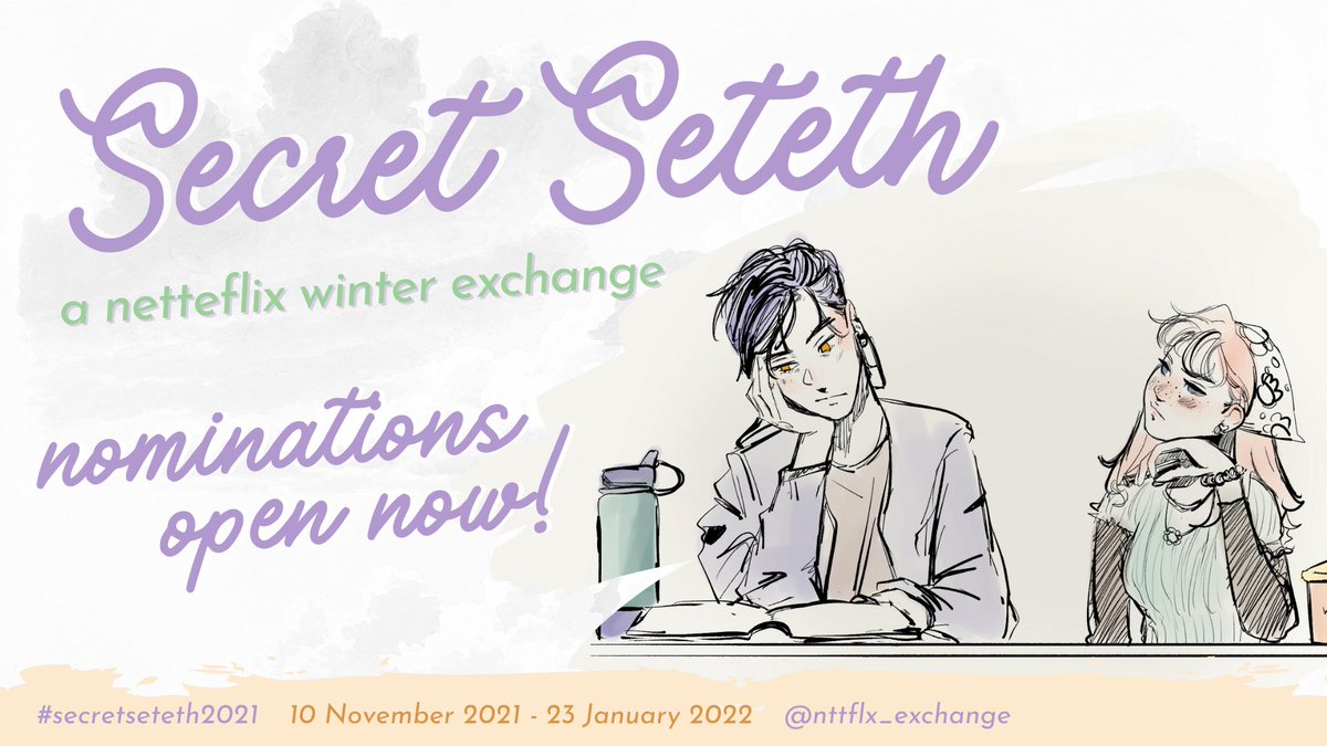 nttflx_exchange's tweet photo. Secret Seteth, the annual Netteflix Exchange, is here! Running 10 November 2021-23 January 2022. Tagset nominations open now; sign-ups open 17 November. 

Tagset: https://t.co/pFZe69klfJ
We're running via AO3 this year. Check the info doc for details! https://t.co/nWEeBp286y https://t.co/HFatI8CnLV