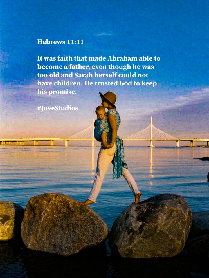 JoveStudios's tweet photo. : Hebrews 11:11-It was faith that made Abraham able to become a father, even though he was too old and Sarah herself could not have children. He trusted God to keep his promise.@jovestudios !! https://t.co/8X9wqniHzc