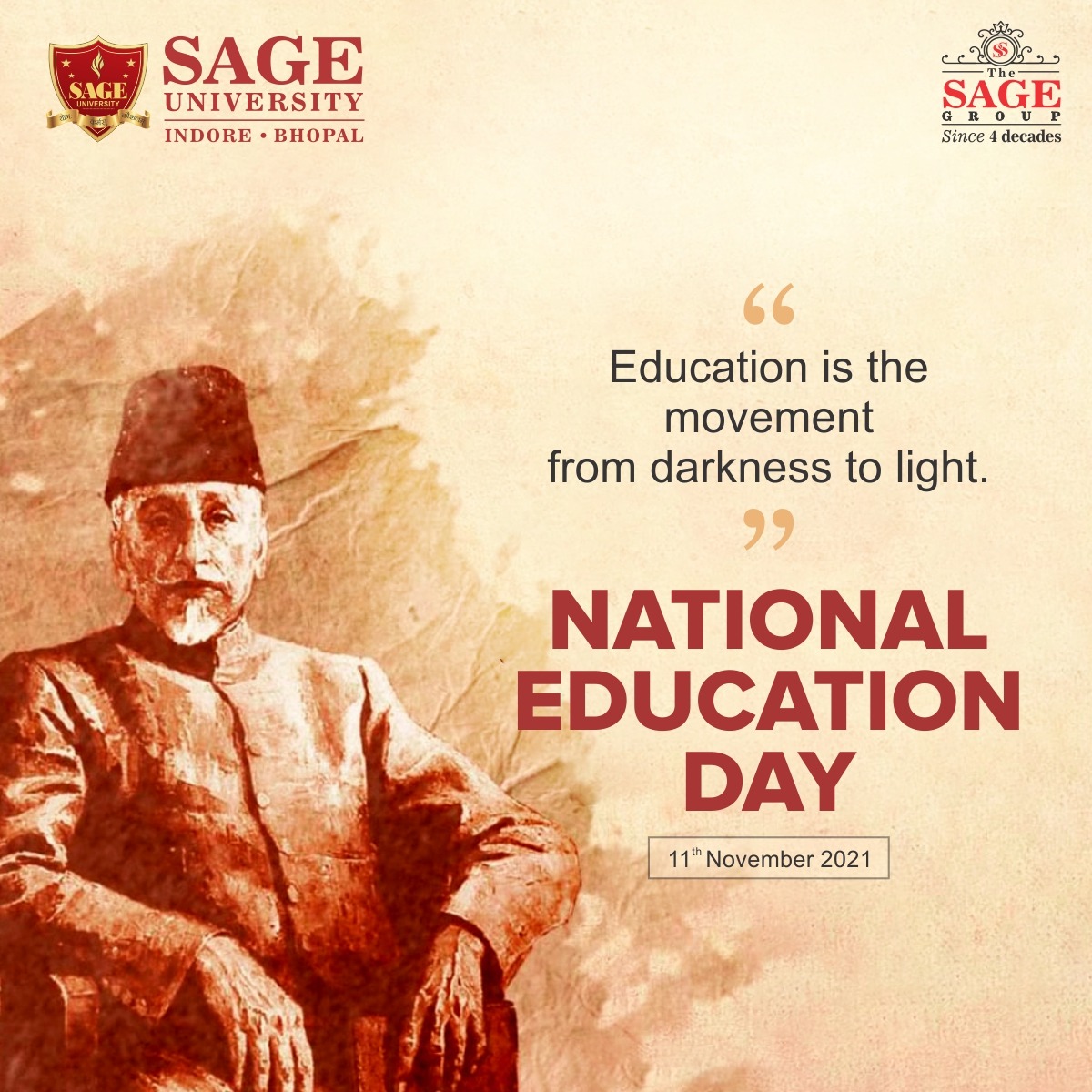 Education is the only way to write bright future
__ 

#NationalEducationDay #Education #MaulanaAbulKalamAzad #EducationDay #FirstEducationMinister #SUI #SAGEUniversityIndore