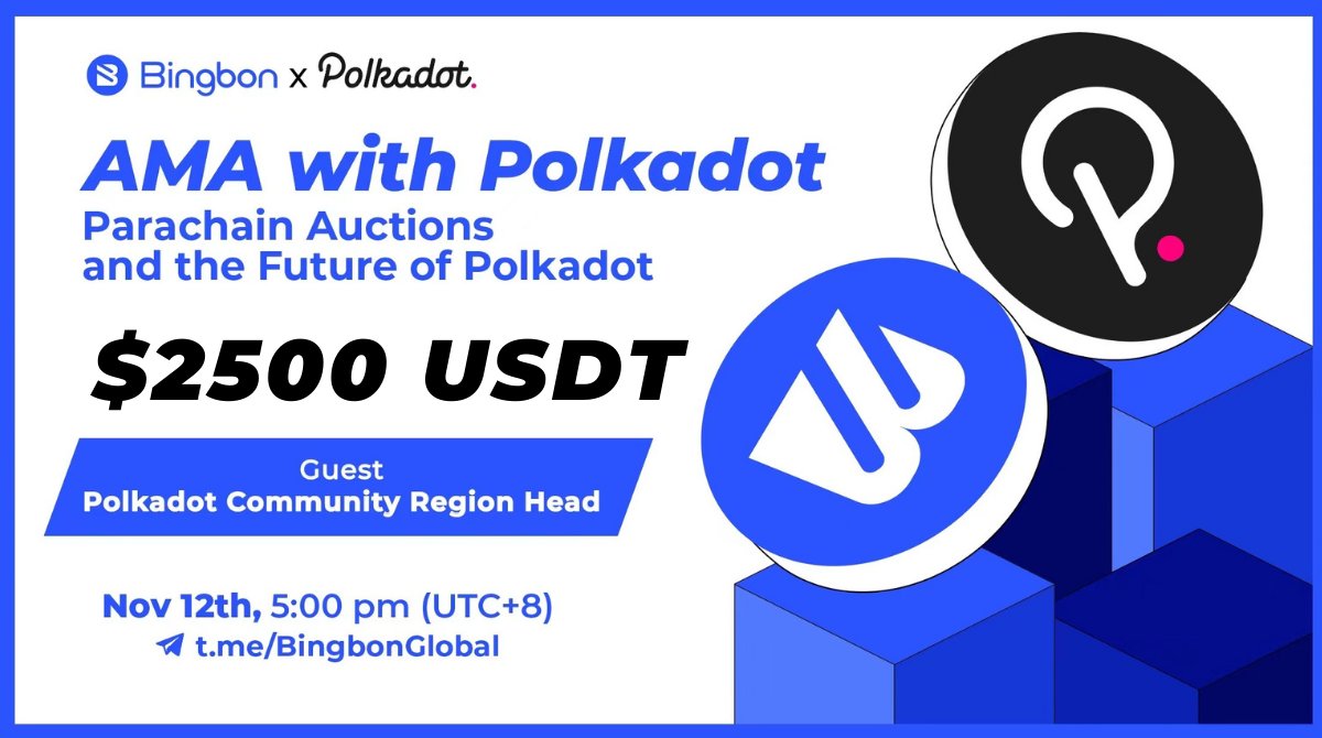 Join us on November 12th at 5:00PM UTC for an AMA with the <a href="/Polkadot/">Polkadot</a> Community! Like, RT tag 3 friends!

💰There will be a $2,500 airdrop so don't miss out!

Come with questions and we’ll see you there! 👉➡️t.me/BingbonGlobal