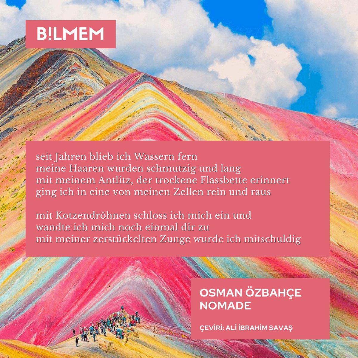 mit meinem Antlitz, der trockene Flassbette erinnert
ging ich in eine von meinen Zellen rein und raus

OSMAN ÖZBAHÇE