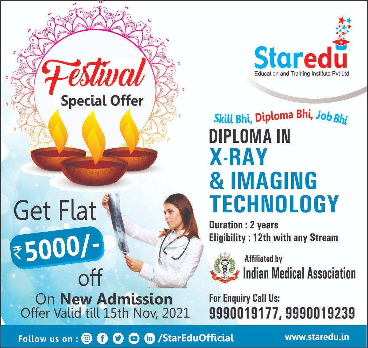 StarEduOfficial's tweet photo. Festival🎉 #SpecialOffer📢
Get Flat ₹5000 Off On New Admission.
Apply For #Diploma In X-Ray & Imaging Technology Course From #StarEdu After 12th.
For More Info, Contact Us
☎9990019177, 9990019239
Offer Valid Till 15th Nov. 2021
#ParamedicalPrograms #DXIT #HealthcareCourses https://t.co/Fgdv88dugm