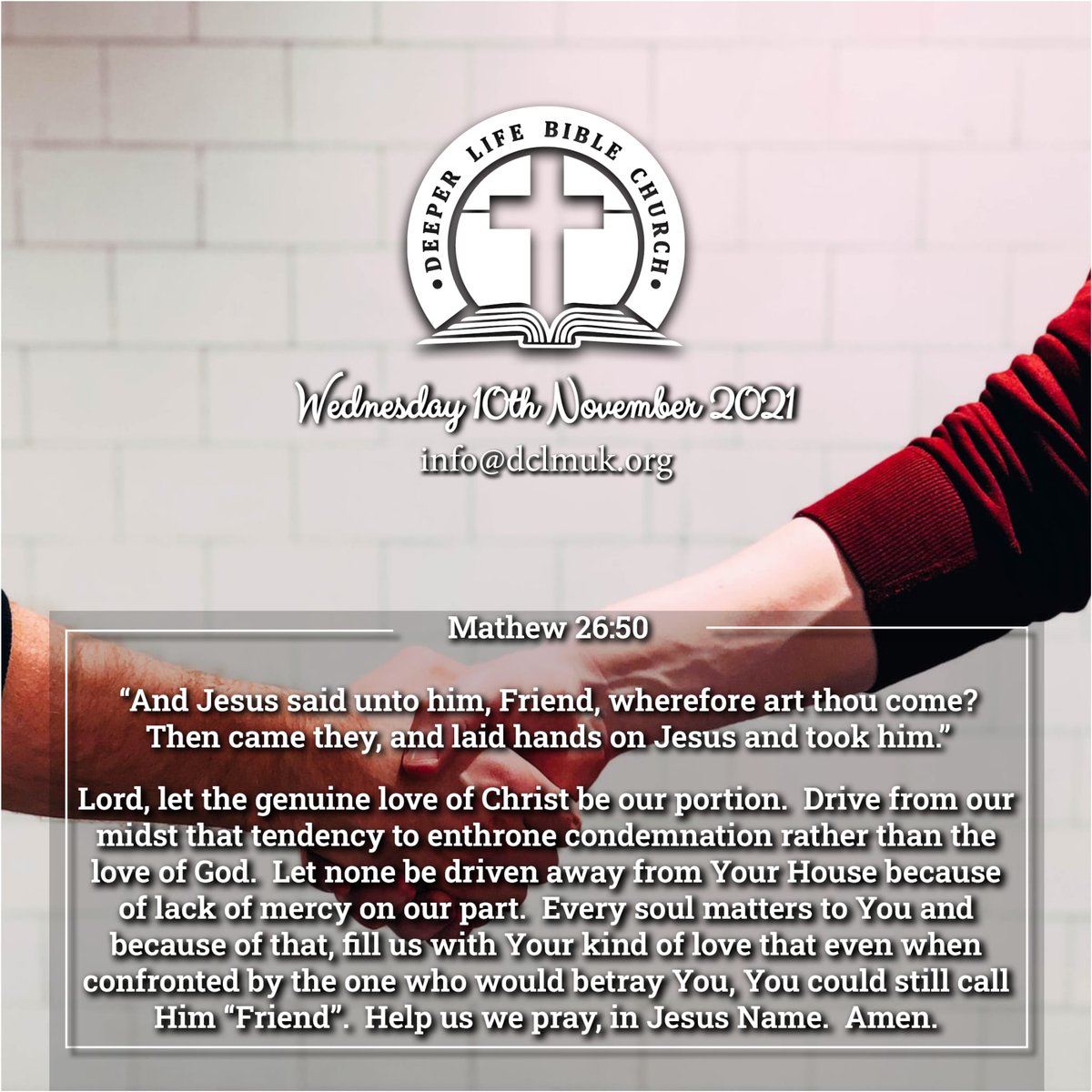DCLMBorough's tweet photo. Our Daily Bible Verse and Prayer
Wednesday 10th of November 2021 : Matthew 26:50
#dailybibleverse #divinegrace #love #truefellowship #mercy #mercifulGod https://t.co/9x05Ac1J69