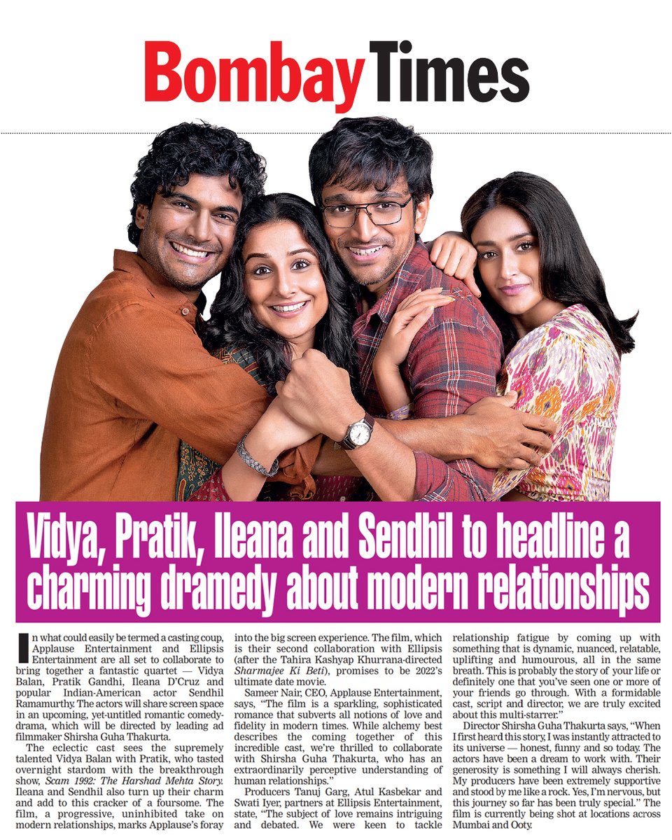 <a href="/ApplauseSocial/">Applause Entertainment</a> &amp; <a href="/EllipsisEntt/">ELLIPSIS ENT</a>  pull off the perfect casting coup! Vidya Balan, Pratik Gandhi, Ileana D'cruz and Sendhil Ramamurthy headline our upcoming, yet-untitled dramedy about modern relationships, to be directed by leading ad film-maker, Shirsha Guha Thakurta.