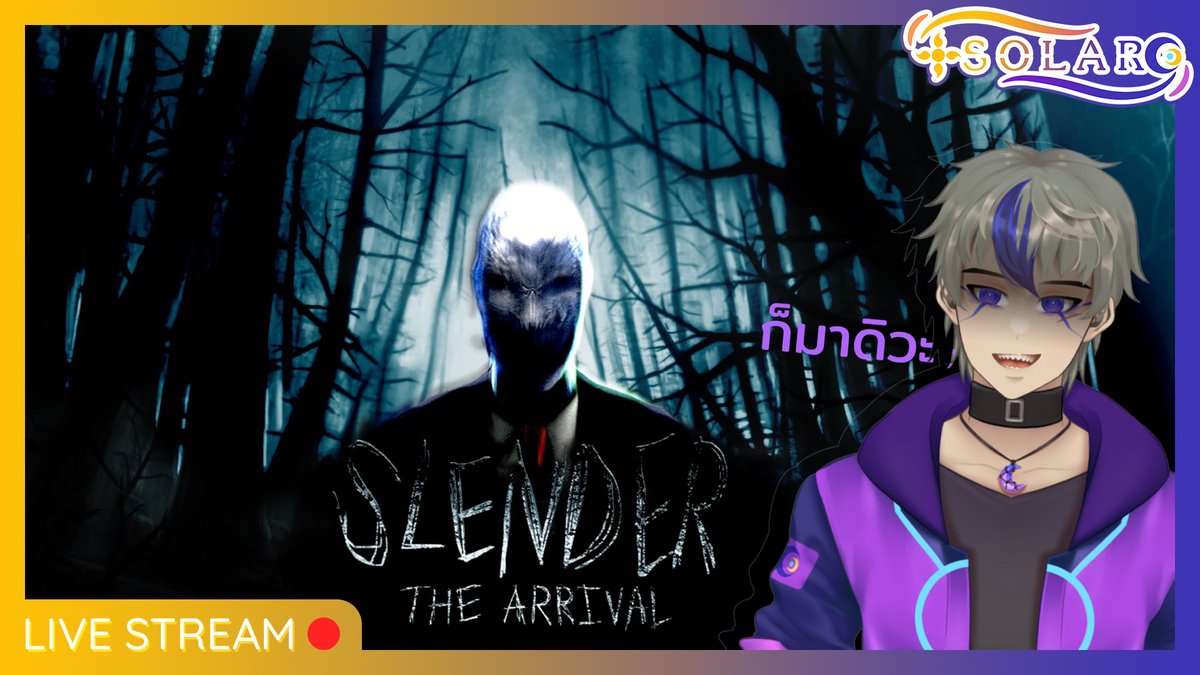 Solar_TL's tweet photo. 【LIVE】Slender The Arrival : ก็มาดิครับนายหน้าขาว
ไลฟ์ประจำวันที่ 11/11/64
เวลา 21.00 (GMT+7)
#SolarTLStream #SolarTL
Link : https://t.co/U6sKdn83PF https://t.co/uM13hJU04u