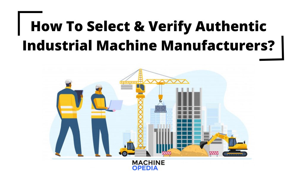 MachineOpedia's tweet image. How To Select &amp;amp; Verify Authentic Industrial Machine Manufacturers?
Read More: bit.ly/3wyF6gt
#industrialmachines #manufacturer @SanyaofChina @goodreads