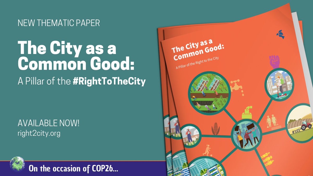 🚨BREAKING🚨
 
On the occasion of today's ‘Built Environment and Cities Day’ at #COP26 we publish 🆕 Thematic Paper:
 
✨"The City as a #CommonGood", central to materialize real System change towards a #RightToTheCity for all #ClimateJustice🌆
 
Download👇
right2city.org/the-city-as-a-…