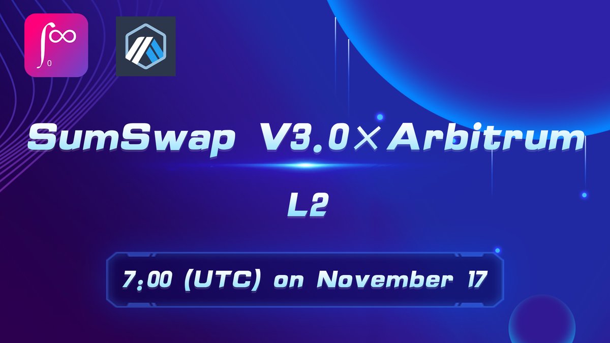 sum_swap's tweet photo. With the joint efforts of the SumSwap team and the expectations of many fans, SumSwap V3.0 was finally successfully deployed on the L2 network Arbitrum. The new version will be officially launched at 7:00 (UTC) on November 17th. https://t.co/PylFvBZBbV