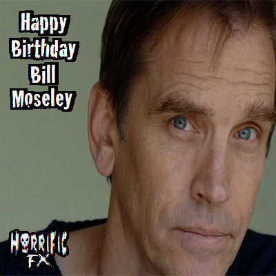 Happy birthday to legendary actor Bill Moseley who was born on this day in 1951!! 