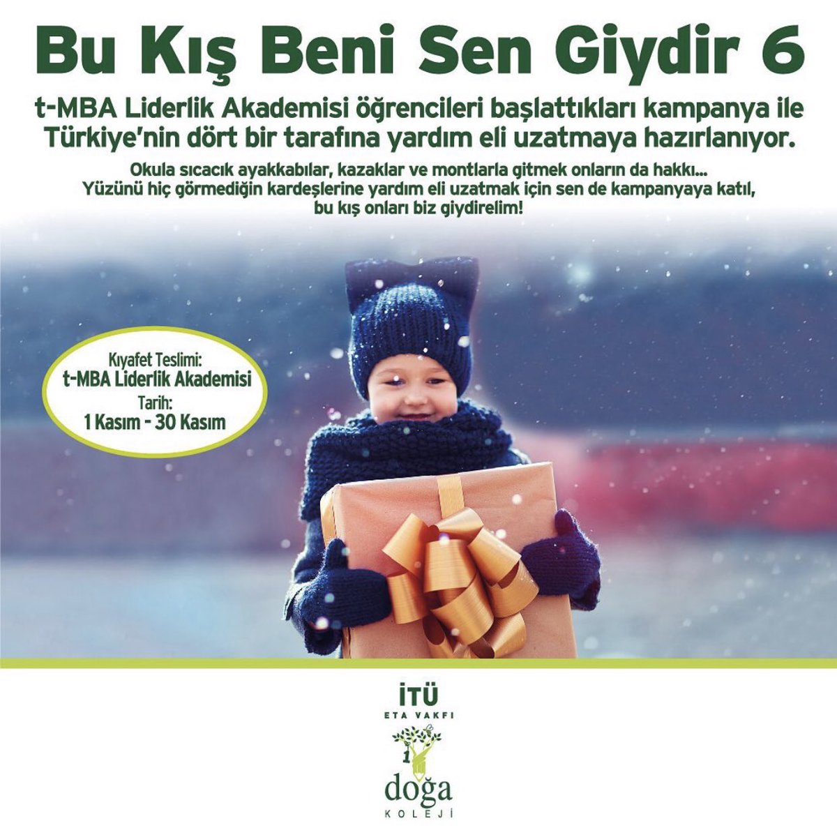 İTÜ ETA Vakfı Doğa Koleji t-MBA Liderlik Akademisi öğrencilerimiz "Bu Kış Beni Sen Giydir" sosyal sorumluluk projesinin 6.sı ile yine Türkiye'nin dört bir tarafına yardım eli uzatmaya hazırlanıyor! #tmba #doğaokulları #bukışbenisengiydir #akademi #liderlikakademisi