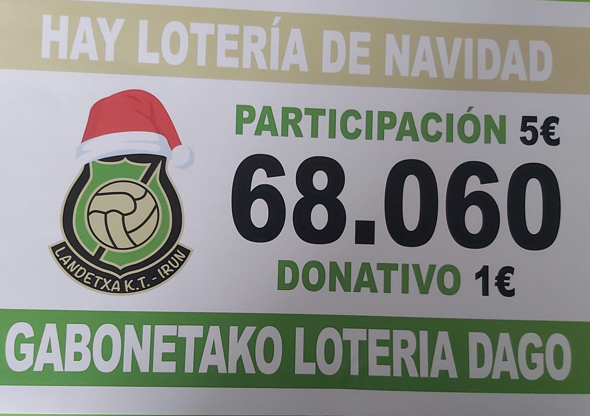 Lotería Nacional De Navidad
Como todos los años ya tenemos disponible la lotería nacional de navidad. El número de este año será el Nº 31840.
podréis conseguir vuestra participación correo electrónico landetxa.k.t@gmail.com
o llamarnos al teléfono de contacto 629288449-943 118237