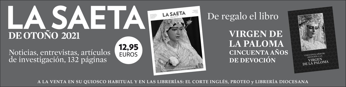 cofradiasmalaga's tweet photo. La revista 'La Saeta', en su edición de Otoño, ya está a la venta por 12,95 euros en quioscos y librerías junto con un libro sobre la historia de la Virgen de la Paloma @Hdad_LaPaloma. #CofradiasMLG #Malaga 

Contenidos: https://t.co/B5ClAgdexK https://t.co/AodJPsZtXr