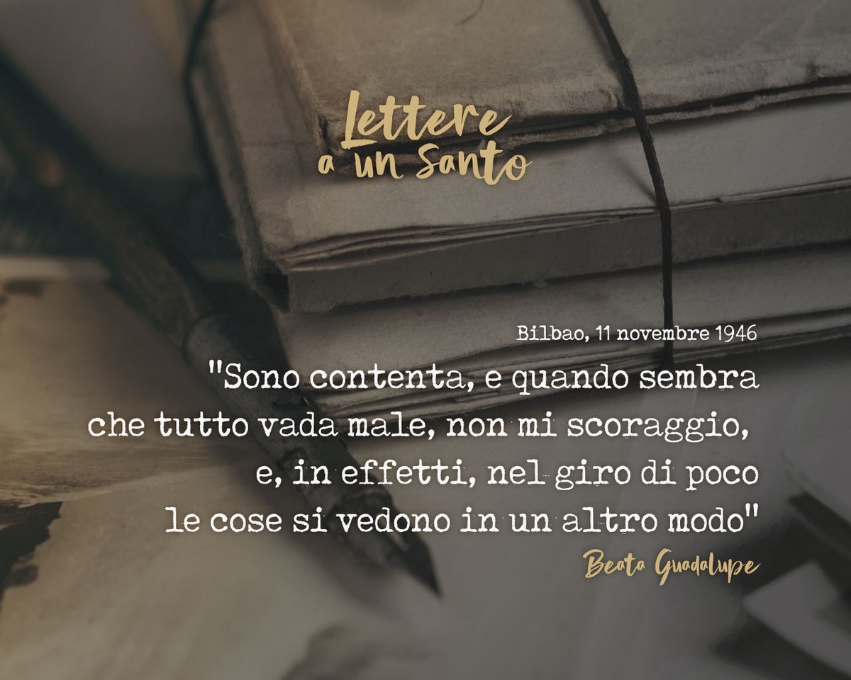 OpusDei_Italia's tweet photo. Così fanno gli amici di Dio: mai scoraggiarsi! #beataguadalupe #begol #11novembre
Scarica l'ebook gratuito #lettereaunsanto, una selezione della corrispondenza tra Guadalupe e san Josemaría https://t.co/mASETqV5Ll https://t.co/5TpZhfJnkR