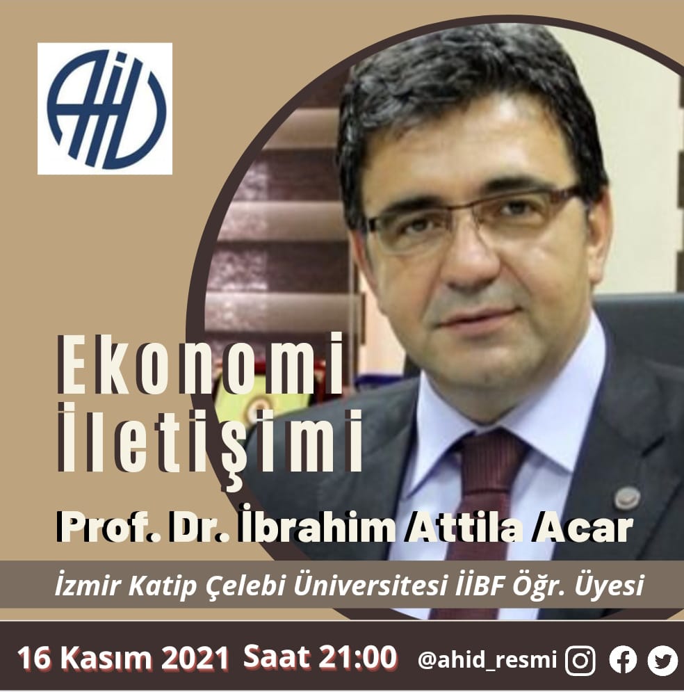 Ahid_Resmi's tweet photo. Ankara Halkla İlişkiler Derneği, 3. Konferansında İzmir Katip Çelebi Üniversitesi öğretim üyesi Prof.Dr. İbrahim Attila Acar, "Ekonomi İletişimi"ni anlatacak 
16 Kasım Salı 21:00 
Meeting ID: 865 053 7001
Passcode: AHID3 https://t.co/stHlauCq5y