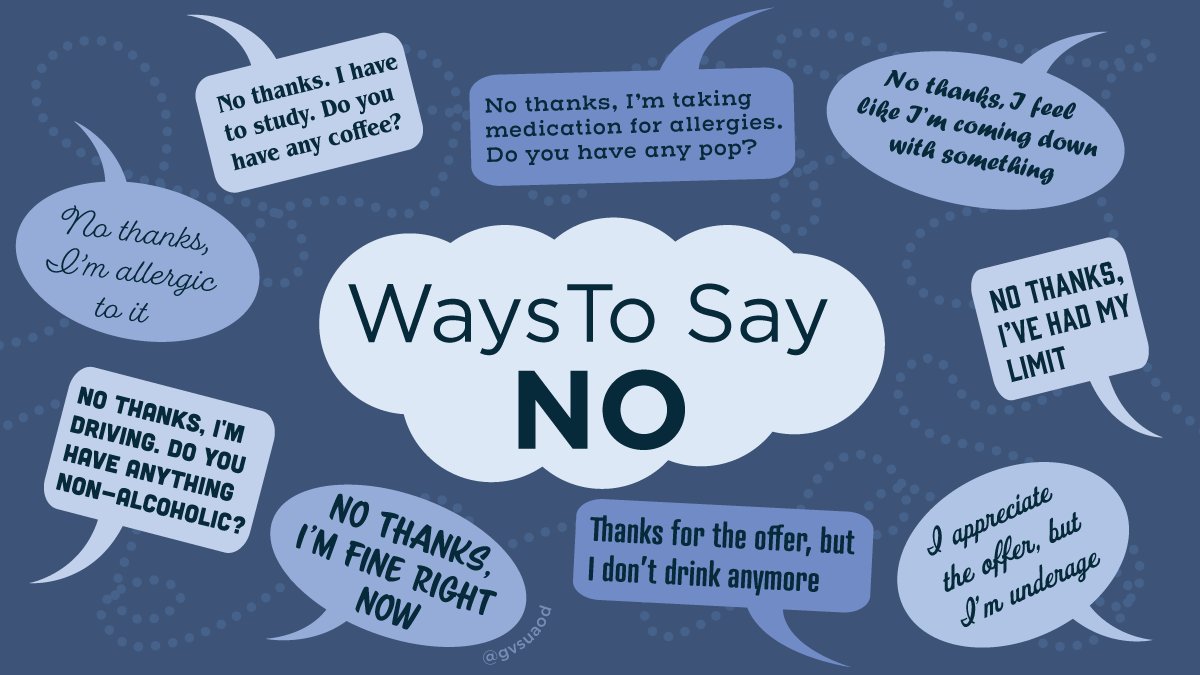 gvsuaod's tweet photo. Turning down a drink can be tricky. It isn't rude to say no, but you can still refuse in a way that is clear you are declining the drink not the friendship. Remember, you never have to drink if you don't want to, even if you're being pressured by your friends. #GVPartySmart #GVSU https://t.co/XnBNTluzSC