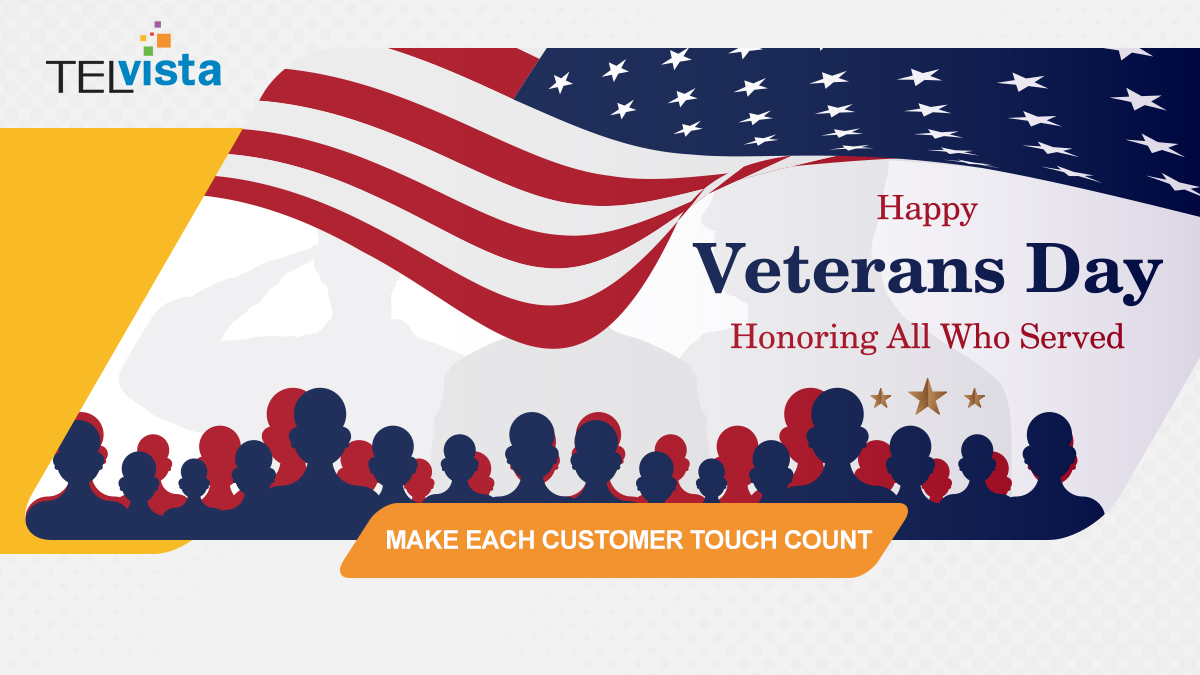 Wishing all of the brave men and women at Telvista and across the country who have served a happy #VeteransDay! Your courage and service will be remembered and honored for generations to come.   #MakeEachCustomerTouchCount #VeteranSupport