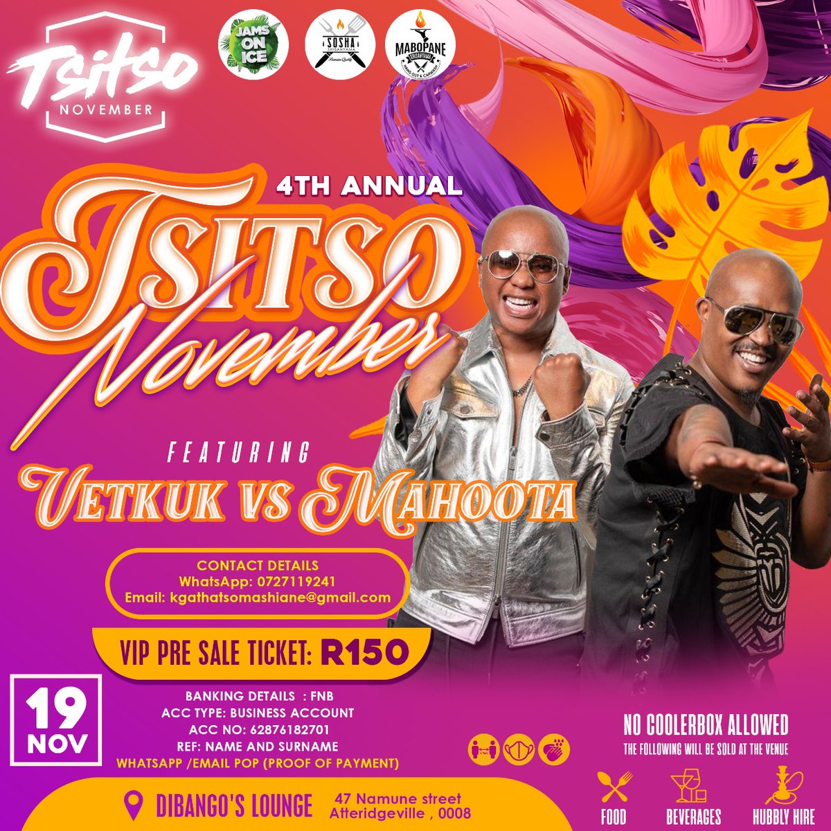 TsitsoMan's tweet photo. Ha Omorata Hit Makers 💃🏿🕺🏿 - Vetkuk vs Mahoota 
Tickets Available; For Table Bookings Contact the following details 📲 0727119241 
#TsitsoNovemberReturnsHome https://t.co/P6urPIucrW