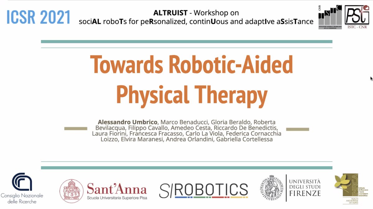 <a href="/aleumbrico/">Alessandro Umbrico</a> presenting the work "Towards Robotic-Aided Physical Therapy" at <a href="/altruist_ws/">ALTRUIST WS</a> #ICSR21
with new results coming from <a href="/RoboticsSi/">SI Robotics PON</a> project about assistive robotics for elderly <a href="/cnr_istc/">ISTC_CNR</a> <a href="/CNRsocial_/">CNR Consiglio Nazionale delle Ricerche</a> a collaboration with <a href="/UNI_FIRENZE/">Università di Firenze</a> <a href="/IRCCS_INRCA/">INRCA</a>