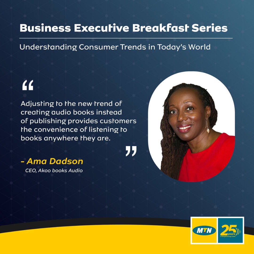 MTNGhana's tweet photo. Last Thursday, we hosted another edition of MTN Business Executive Breakfast Series via our Social media channels on the topic; "Understanding Consumer Trends in Today's World" . Here are tit bits from our speakers.. #MTNBusinessBreakfast #Partner4growth #MTNBusiness https://t.co/IgZxso9yft