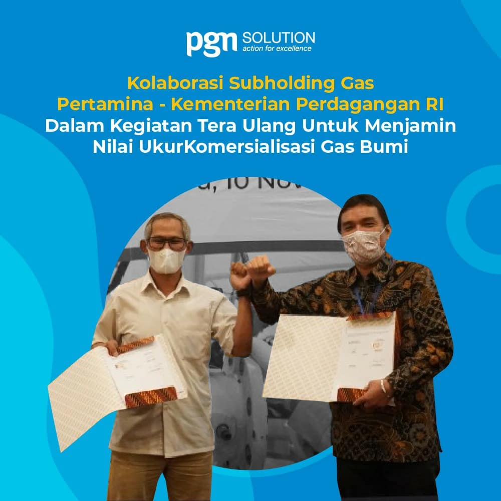 pgn_solution's tweet photo. PT PGAS Solution sebagai bagian dari Subholding Gas Pertamina melaksanakan kerjasama dengan Direktorat Metrologi Kementerian Perdagangan RI berkerja mengenai Tera dan Tera Ulang Meter Gas, dalam rangka mendukung komitmen Holding Migas Pertamina Go Collaborative 
_
#PGNSolution https://t.co/HqL1TmZkVu