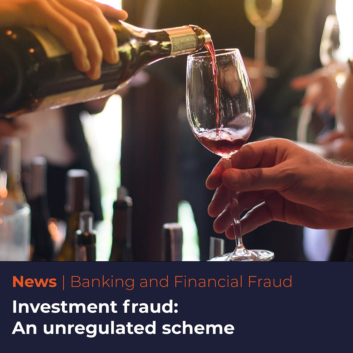 A wine merchant was charged for running an unregulated scheme in which investors were misled into thinking they were buying fine wines. Banking & Financial Fraud Consultant Ali Twidale takes a closer look: ttps://loom.ly/-1PGH3s

#investmentfraud #investorrisk #investmentscheme