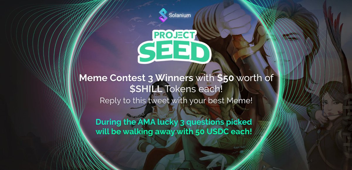 solanium_io's tweet photo. Solanium x @ProjectSeedGame AMA
📅12/11/2021 - 2pm UTC
📢 https://t.co/TnbNJetNnU

Reply to this tweet with your best Solanium x ProjectSeed meme - Top 3 memes will be winning $50 worth of $SHILL Tokens each! 

Winners will be announced during the AMA! https://t.co/Jw2e8xxtiK