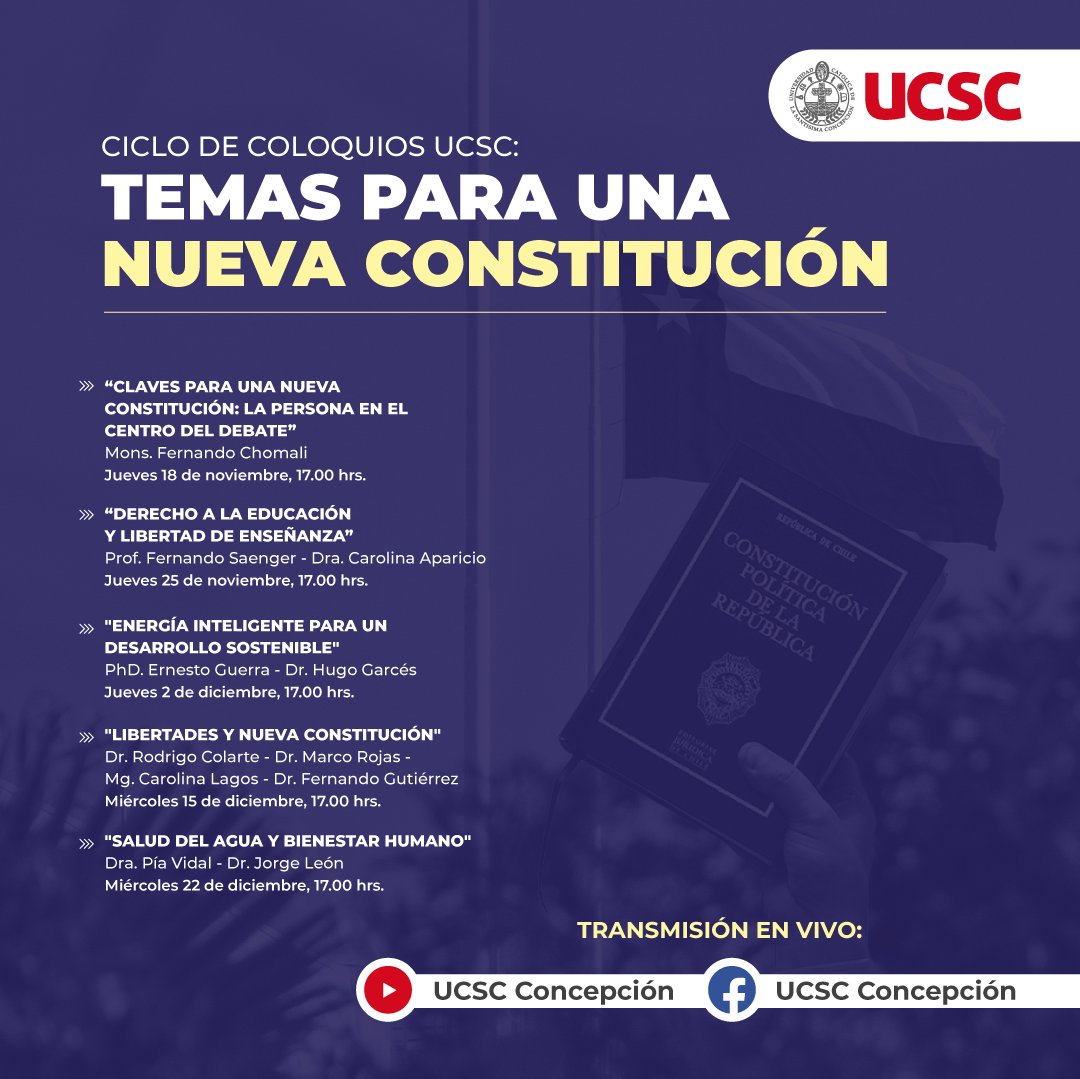 #AgendaUCSC  
🔹Invitamos a la Comunidad Universitaria a participar del "Ciclo de Coloquios UCSC: Temas para una Constitución".
🔸Se trata de una ciclo de cinco encuentros que liderarán diferentes académicos y autoridades de nuestra Institución.