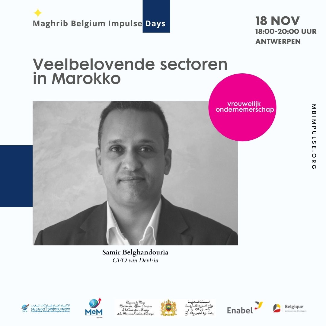 wearembi's tweet photo. MAGHRIB BELGIUM IMPULSE DAYS
18.NOV.2021
_
Veelbelovende sectoren in Marokko:
Dhr. Samir BELGHANDOURIA, CEO van DevFin
-
Wil je meer weten over het MBI-programma of heb je interesse in één van onze evenementen? Schrijf je dan in via https://t.co/sZjnXvTbgQ

#mbidays #mbimpulse https://t.co/Cy3JJ4kvch