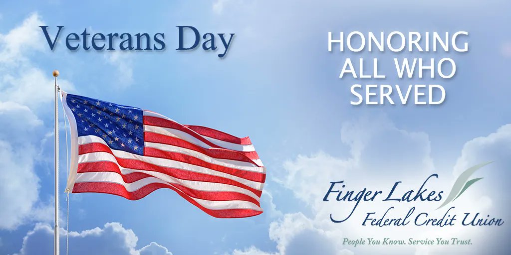 FingerLakesFCU's tweet photo. Honoring all those who have served. Thank you. In observation of Veterans Day, we are closed today Thursday, November 11th. https://t.co/d7MpzCKa14