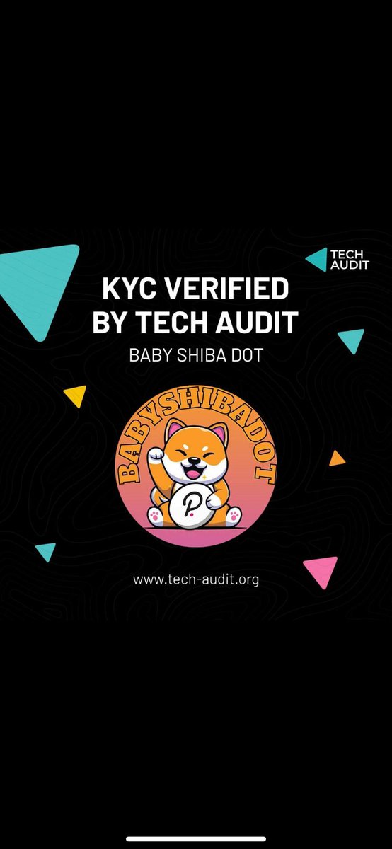 DotShiba's tweet photo. KYC OFFICIALLY VERIFIED🔥🔥✅✅                                               TechAudit has completed KYC Verification of the BABY SHIBA DOT 

More info: https://t.co/Ic47TB0aM3
Official Telegram Message: https://t.co/iyCs2jXDCz https://t.co/7N4BDcwBFs