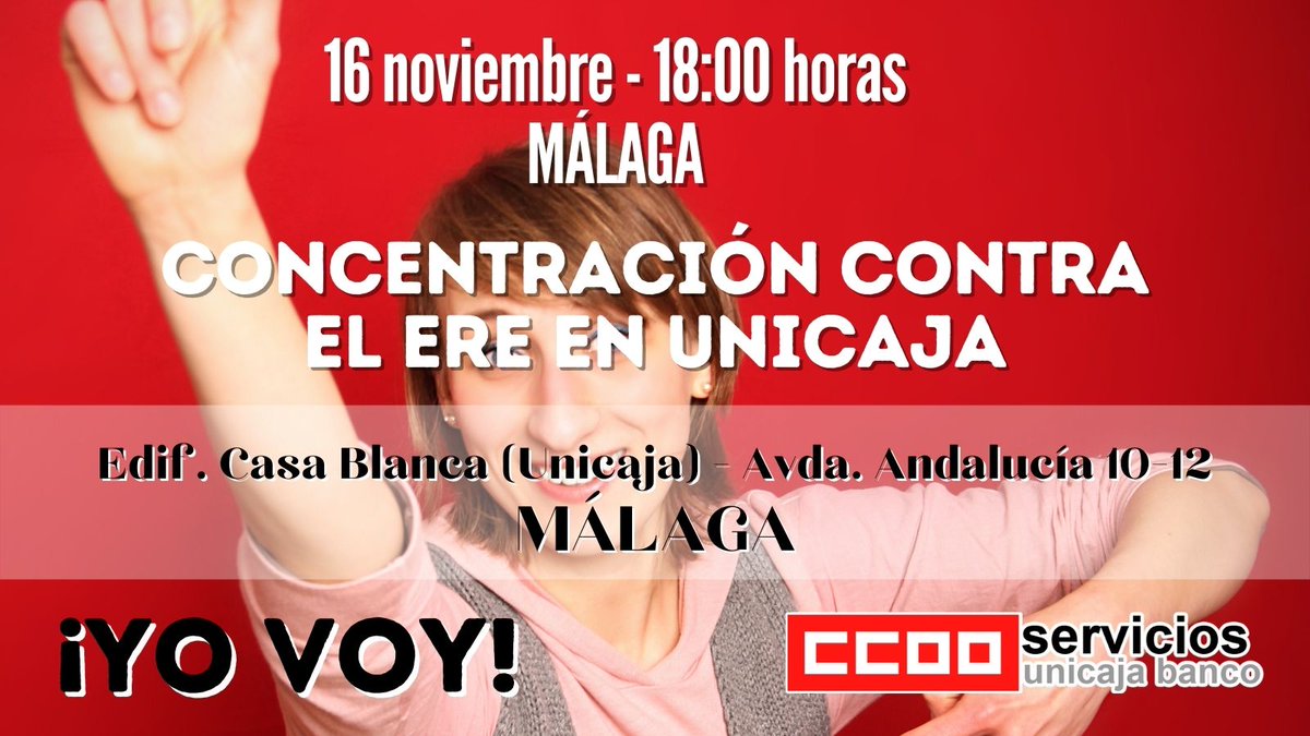 El próximo 16 de Noviembre a las 18:00 horas nos concentramos frente al Edificio Casa Blanca de Unicaja (Avda. Andalucía 10-12) para protestar contra el ERE de <a href="/UnicajaBanco/">Unicaja</a>. Te esperamos. 
#NoAlEreUnicaja #NoALaMovilidadUnicaja