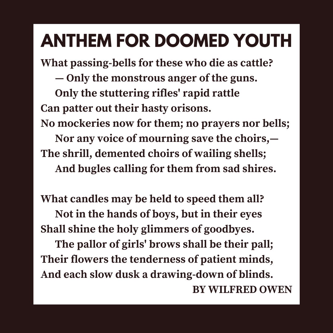 ActingOutAgain_'s tweet photo. On this #armisticeday we'd like to share the moving poem from the extraordinary young poet Wilfred Owen. It has always struck us as deeply tragic that it was on this day, as the church bells rang the end of the war that Owen's mother received the telegram saying he had died at 25 https://t.co/fC0y5HwsTO