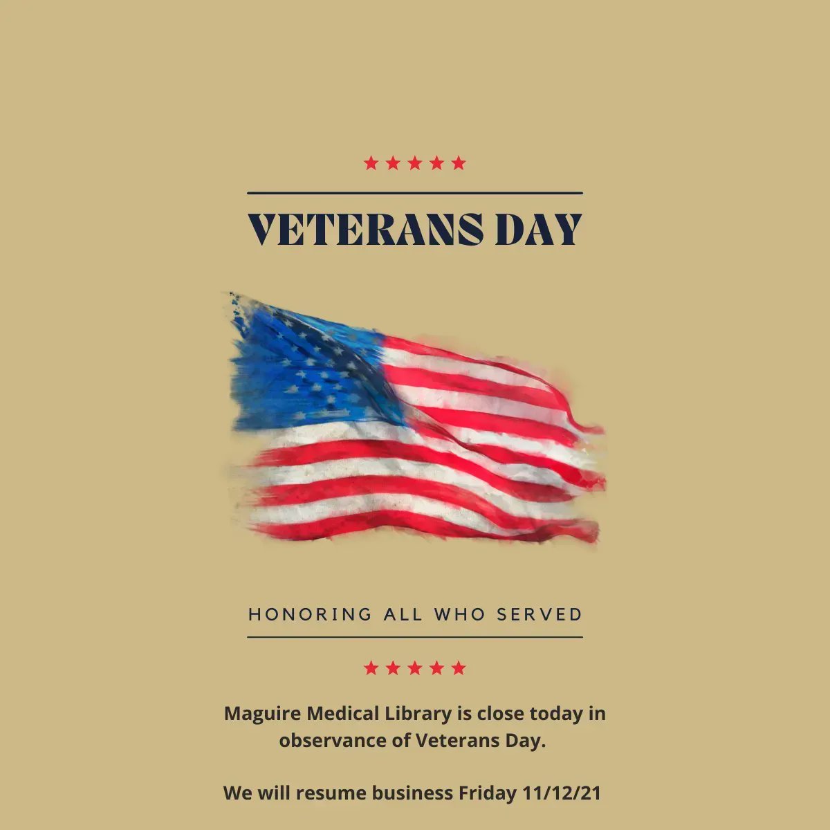 FSUMedLibrary's tweet image. Maguire Medical Library is Closed today Thursday 11/11/21  but we will resume business hours Friday 11/12/21. Happy Veterans Day and to our student veterans thank you for your service. We will see you tomorrow! 

#FSUMedLibrary #MaguireMedicalLibrary #FSUCoM #FSU #VeteransDay