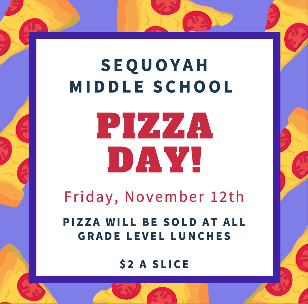 Pizza Day! This Friday!