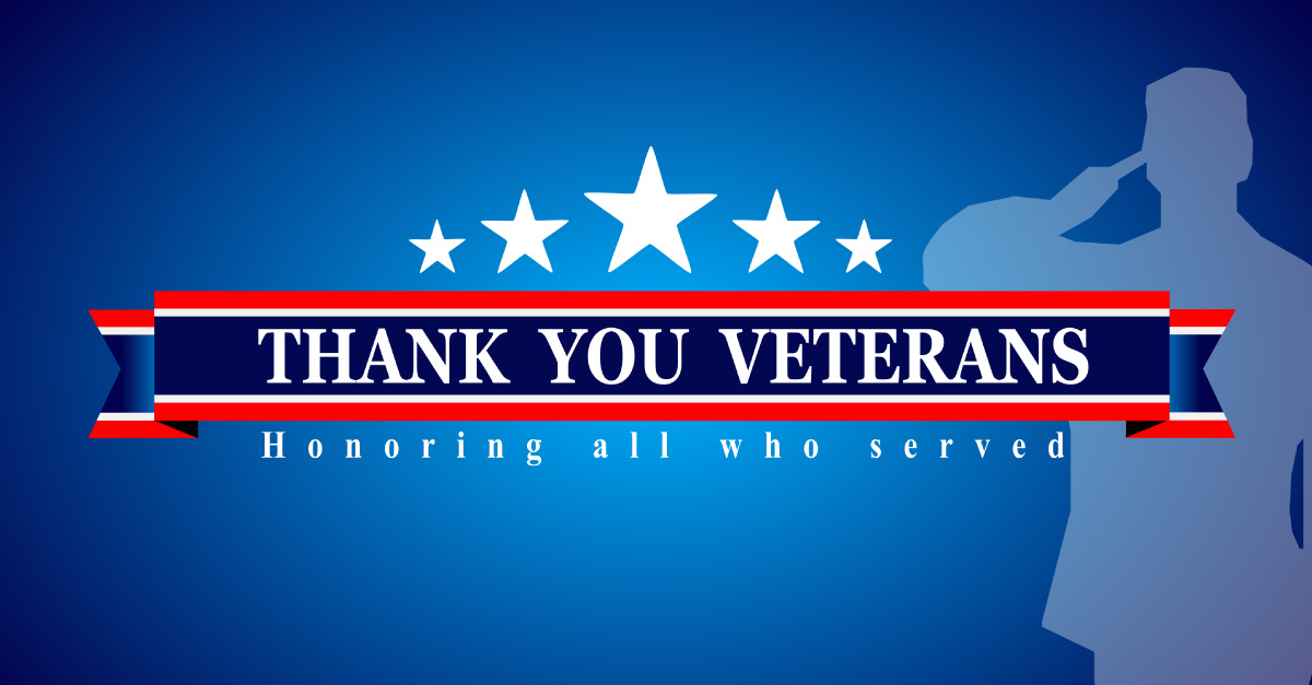 To all veterans of our armed forces, we salute you and thank you for your service.