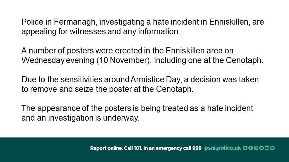 PSNIFermOmagh's tweet photo. Police investigating a hate incident in Enniskillen last night are appealing for information https://t.co/Ke5ItbXOJF