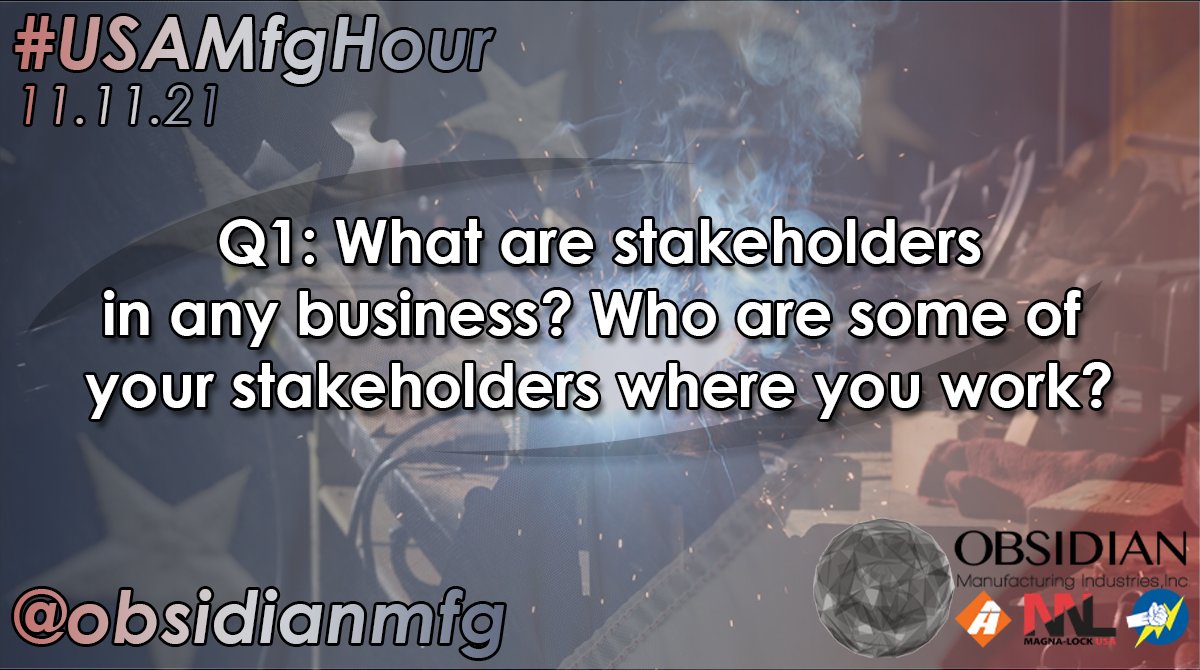 ObsidianMfg's tweet photo. Q1: What are stakeholders? Who are some within your own company?

#ObsidianMFG | #USAMfgHour https://t.co/CyUyyE6Wm8