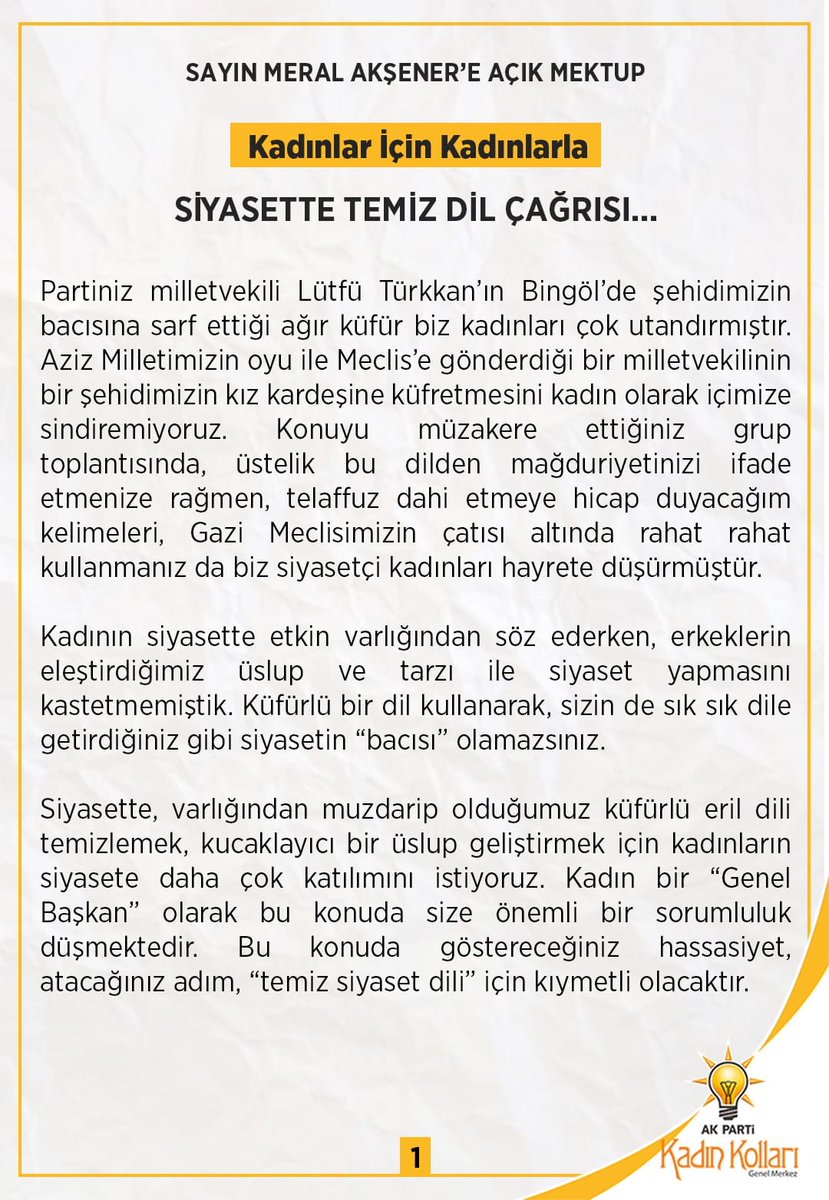 Sayın <a href="/meral_aksener/">Meral Akşener</a>'e açık çağrımızdır.

Yüce Meclis çatısı altında kullandığınız ifadeler bizleri derinden üzmüş, hayrete düşürmüştür. “Temiz siyaset dili” çağrımıza kulak verin…

#AkşenereAçıkÇağrı