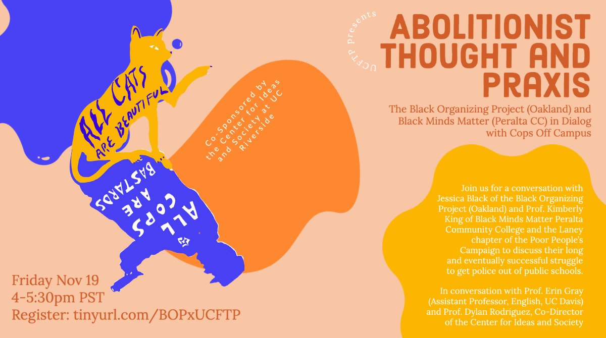 dylanrodriguez's tweet photo. 1/2
Come through on 11/19 (4-5:30 pm PST) for Abolitionist Thought and Praxis (online) with Jessica Black (Black Organizing Project) and Prof. Kimberly King of Black Minds Matter and @UniteThePoor, joined by Prof. Erin Gray (UC Davis) and yours truly from @ucftp https://t.co/KytNuuWVJp